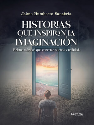 cover image of Historias que Inspiran la imaginación